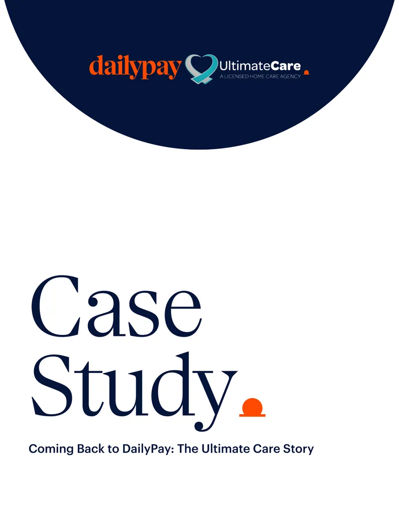 Ultimate Care's Experience with DailyPay