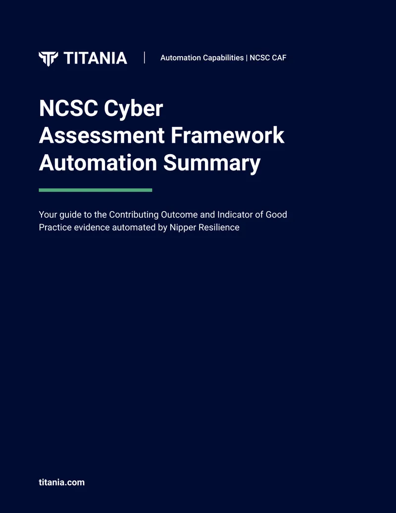 NCSC Cyber Assessment Framework Automation Summary
