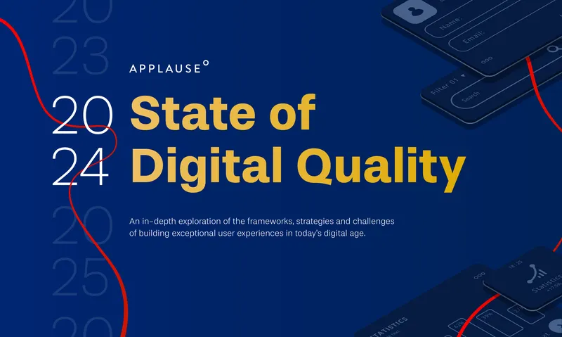 State of Digital Quality 2024 Report