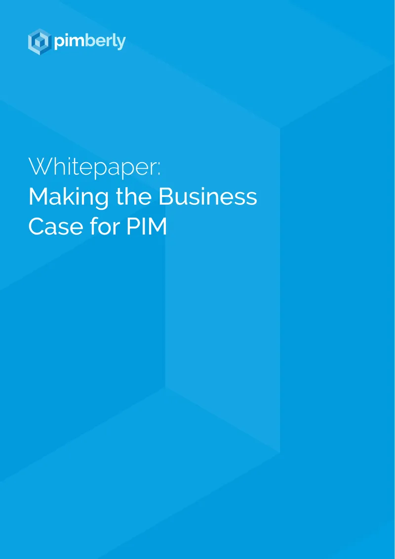 Making the Business Case for Product Information Management