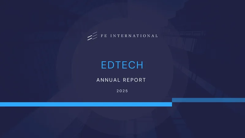 2025 EdTech Annual Report Overview