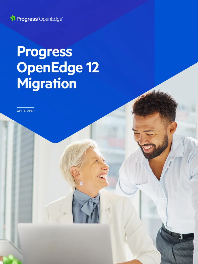 OpenEdge 12 Migration Strategies and Challenges