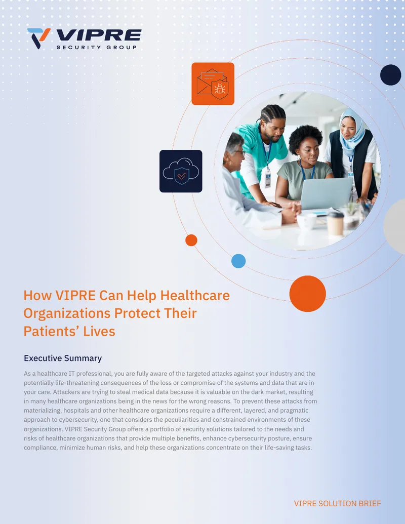 VIPRE Cybersecurity Solutions for Healthcare Organizations