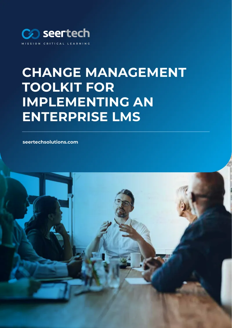 Change Management Toolkit for Implementing an Enterprise LMS