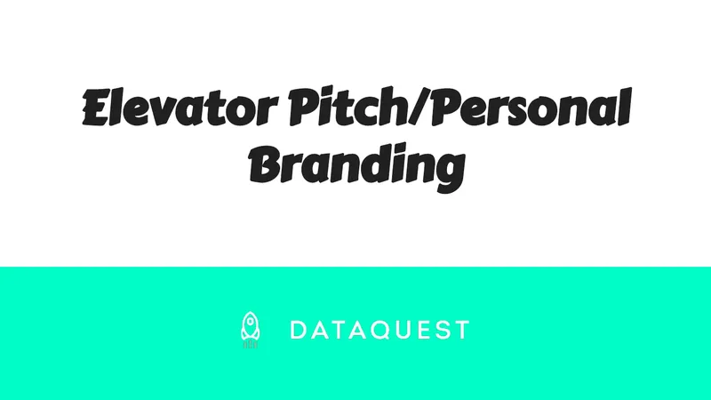 Elevator Pitch and Personal Branding Guide