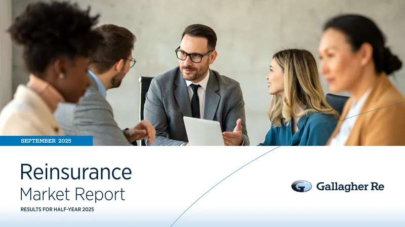 Gallagher Re Half-Year 2025 Reinsurance Market Report