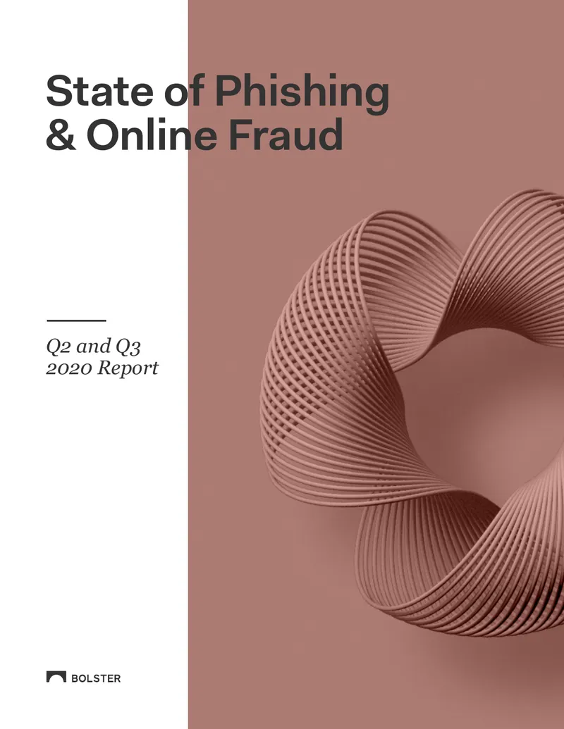 Q2 and Q3 2020 State of Phishing and Online Fraud Report