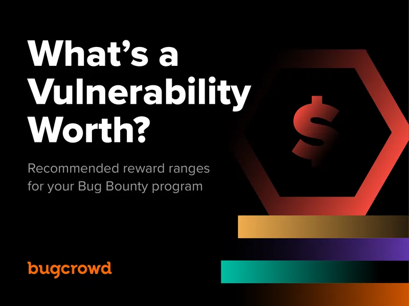 Recommended Reward Ranges for Bug Bounty Programs
