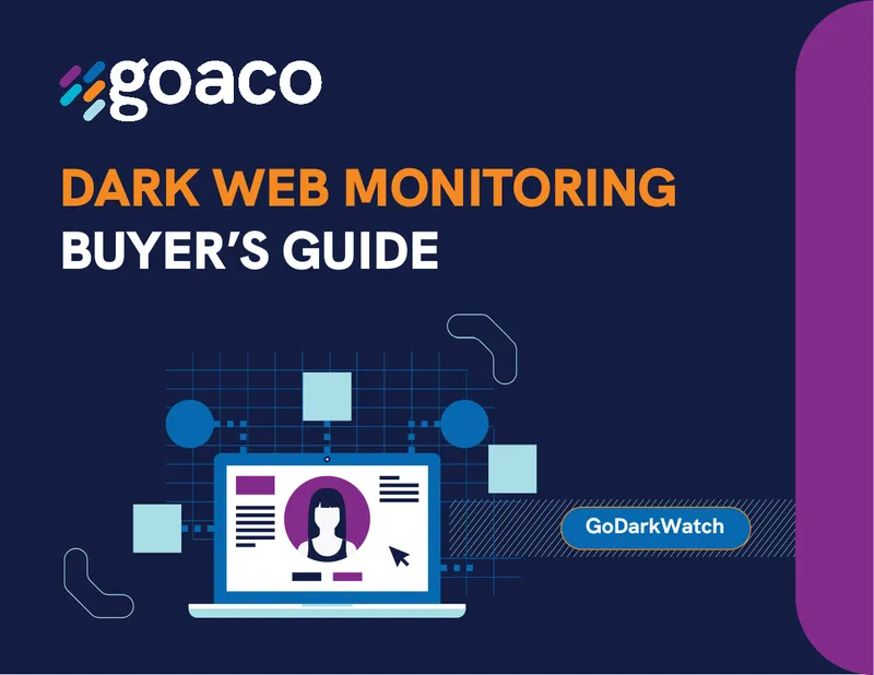 Dark Web Monitoring Buyer’s Guide