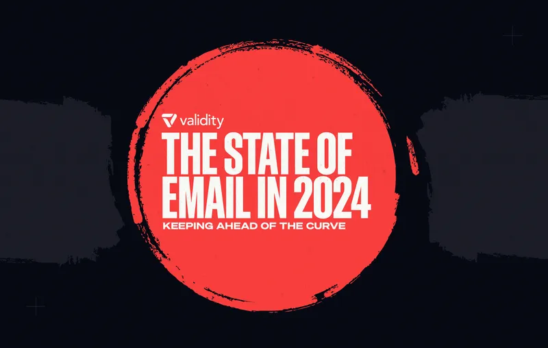 The State of Email in 2024 Report
