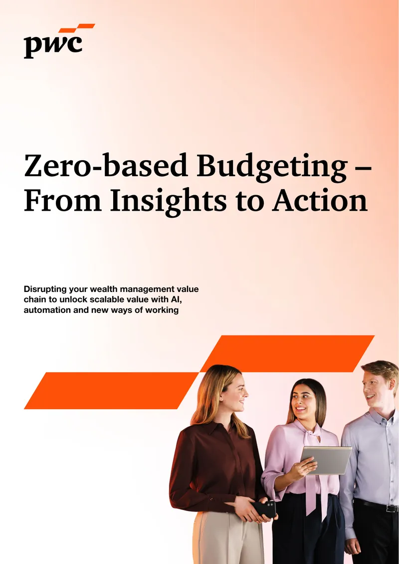Zero-based Budgeting in Wealth Management