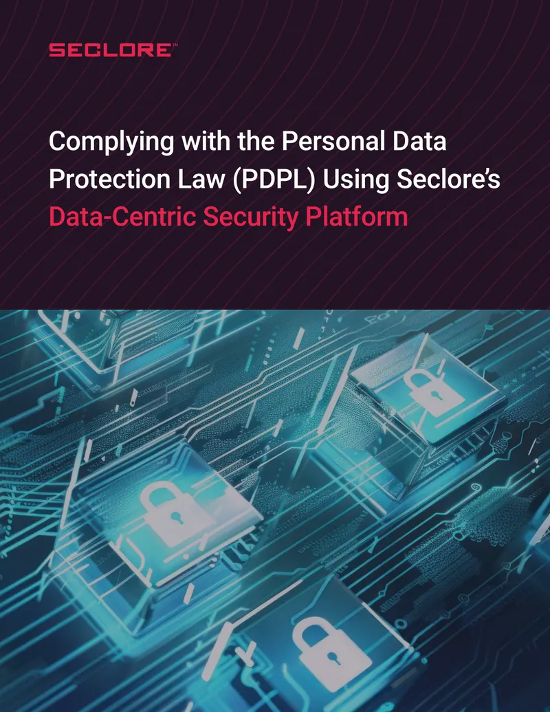 Compliance with Personal Data Protection Law Using Seclore
