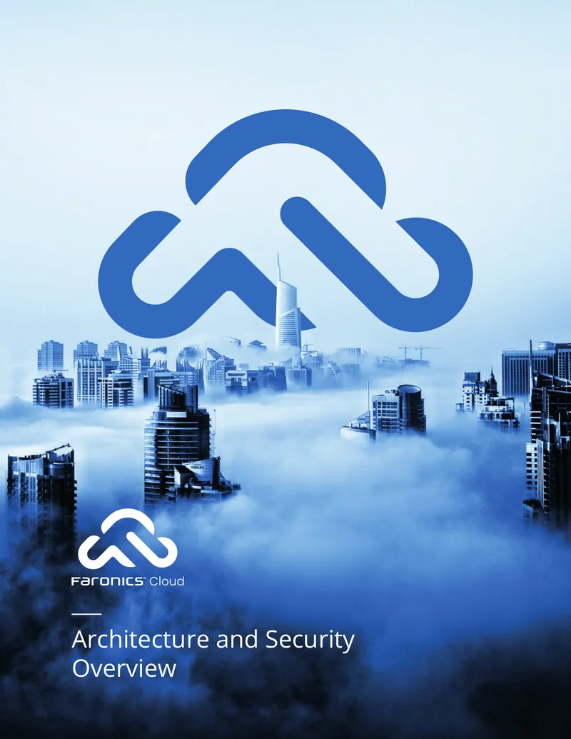 Faronics Cloud Architecture and Security Overview