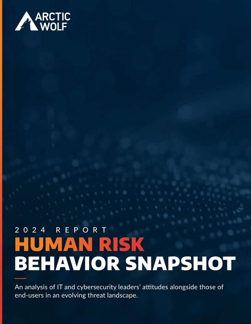 Human Risk Behavior Snapshot 2024 Report
