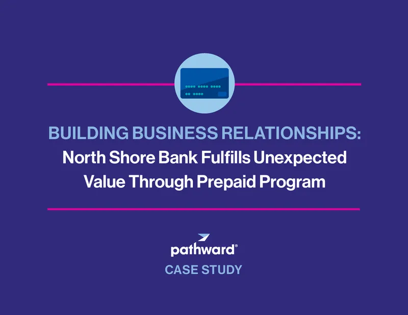 North Shore Bank Prepaid Program Case Study