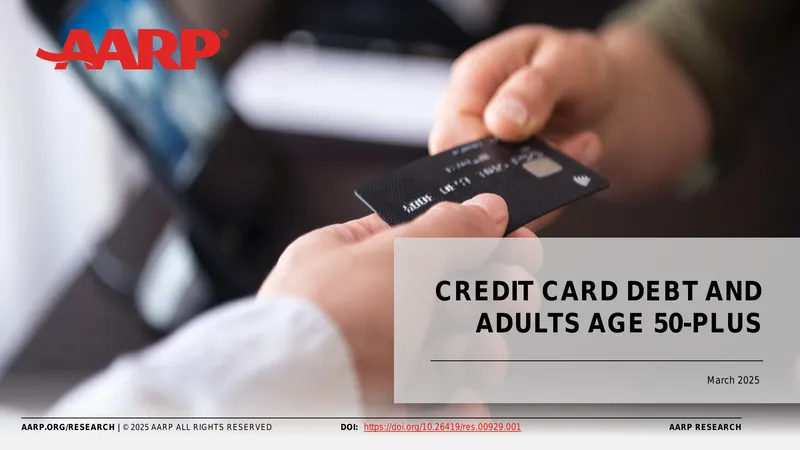 Credit Card Debt Among Adults Age 50-Plus