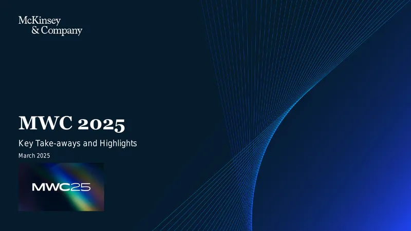 Key Takeaways from MWC 2025