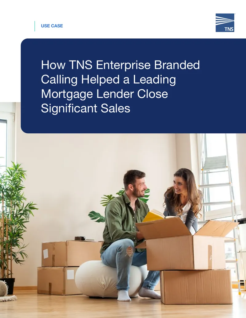 Impact of TNS Enterprise Branded Calling on Mortgage Sales