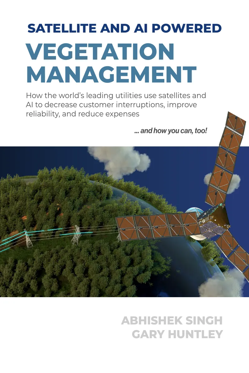 Satellite and AI Powered Vegetation Management Guide
