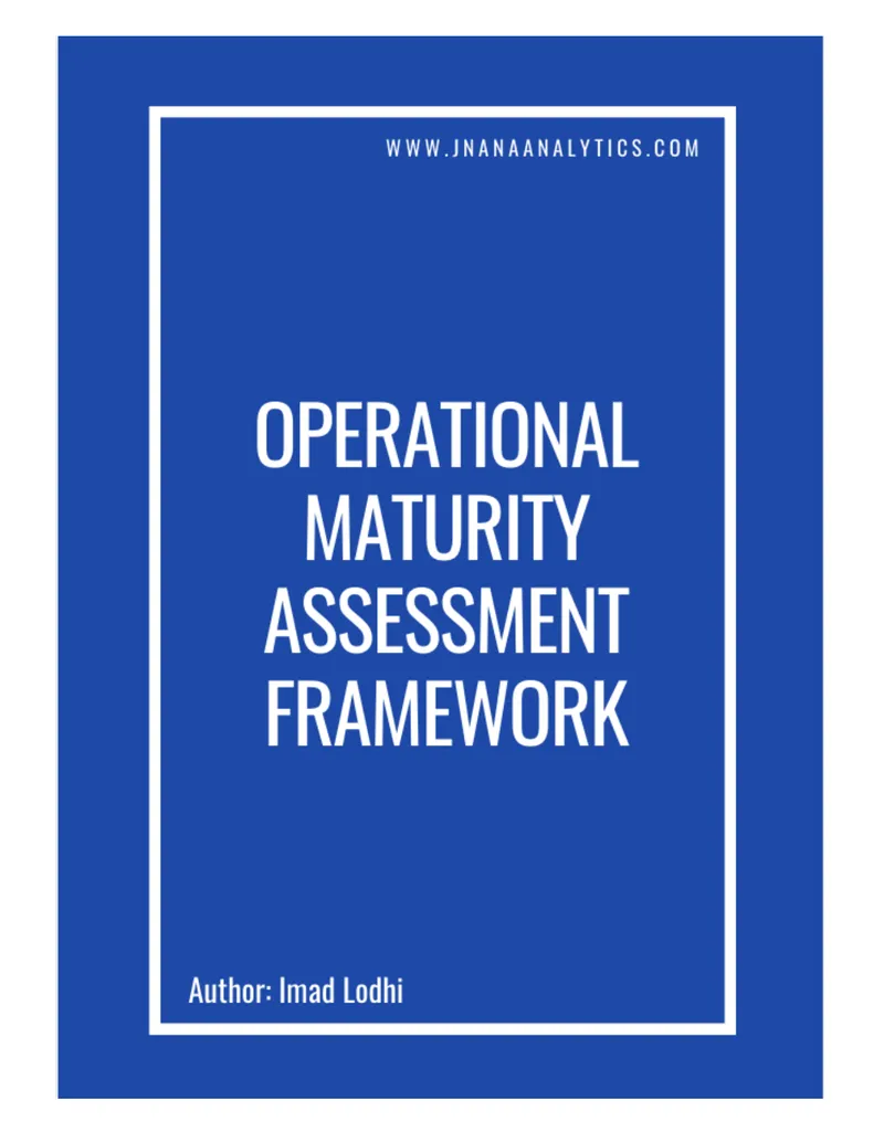 Operational Maturity Assessment Framework Guide