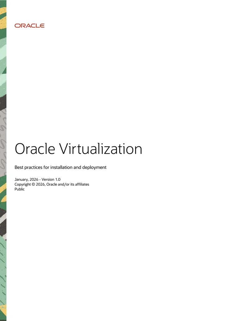 Oracle Virtualization Best Practices for Installation and Deployment
