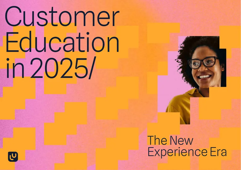 Customer Education Trends and Strategic Insights for 2025