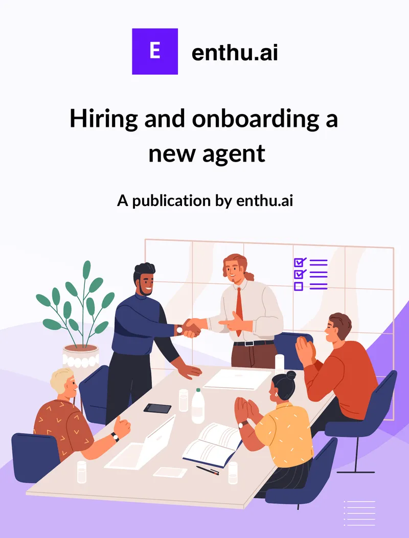 Ultimate Guide to Hiring and Onboarding Agents