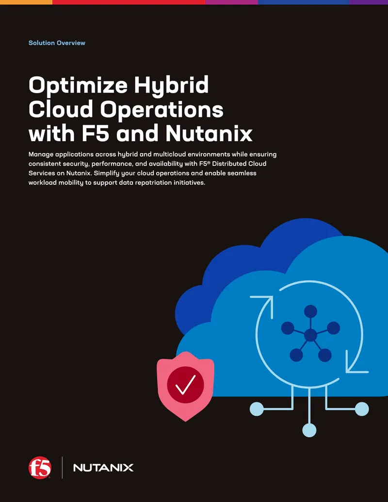 Optimize Hybrid Cloud Operations with F5 and Nutanix