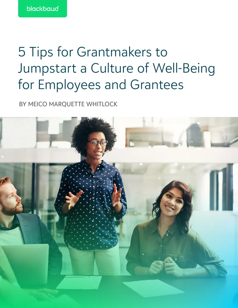 Tips for Grantmakers to Foster Employee Well-Being