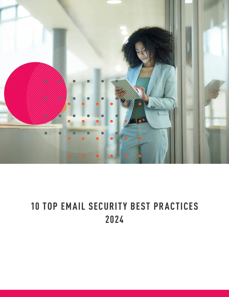 Top Email Security Best Practices for 2024