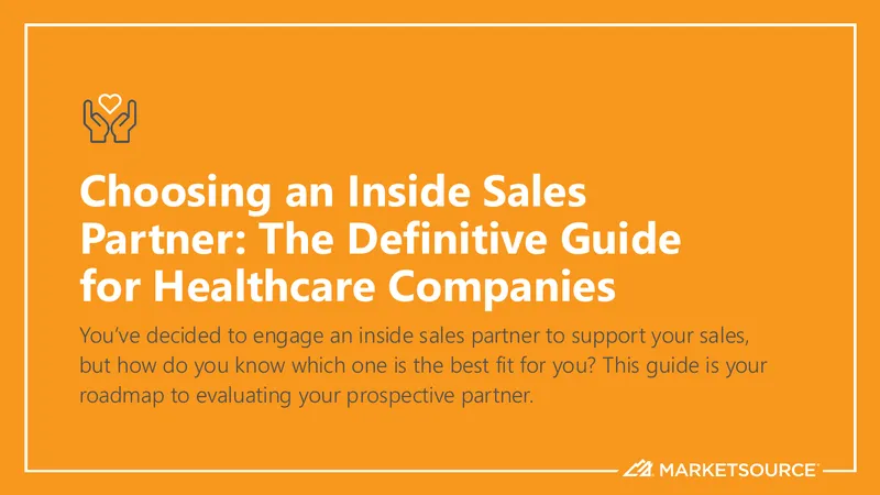 Choosing an Inside Sales Partner Guide for Healthcare Companies