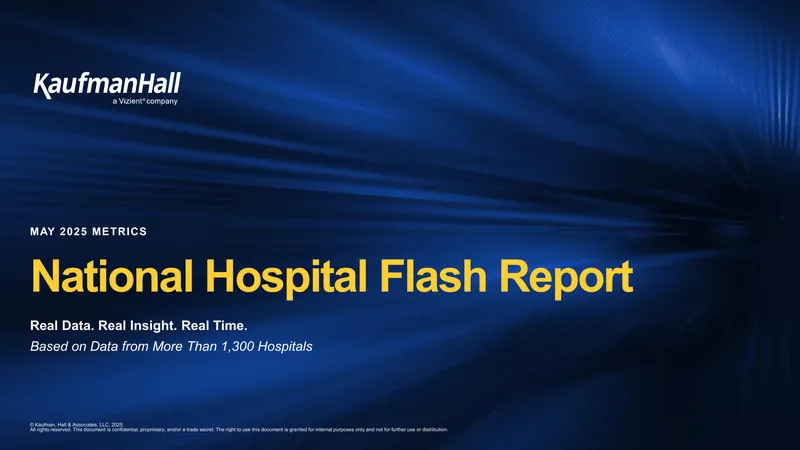 National Hospital Flash Report May 2025