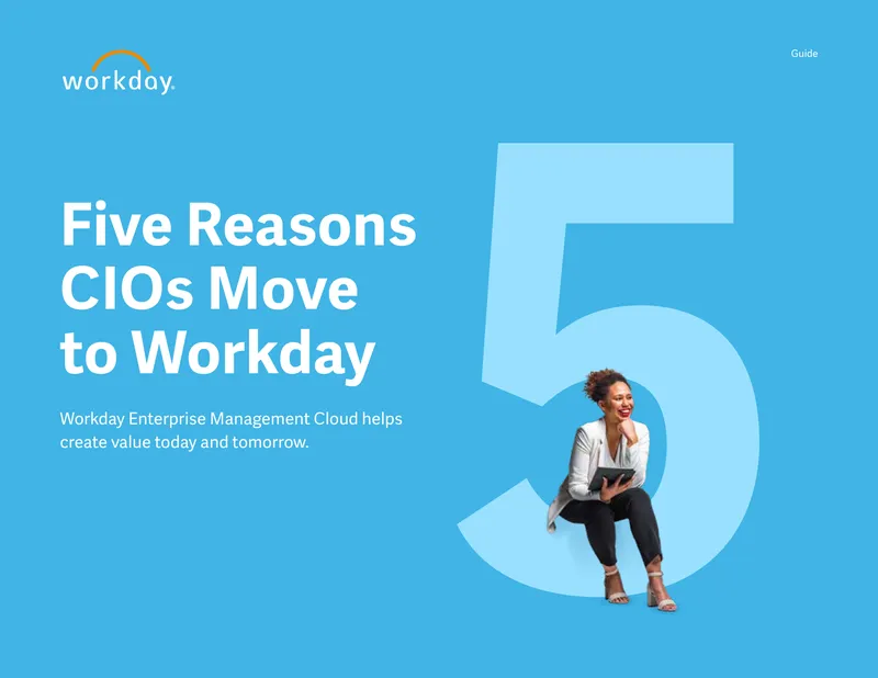 Five Reasons CIOs Move to Workday