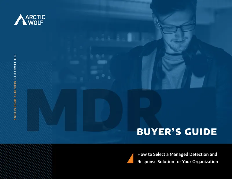 Managed Detection and Response Buyer’s Guide