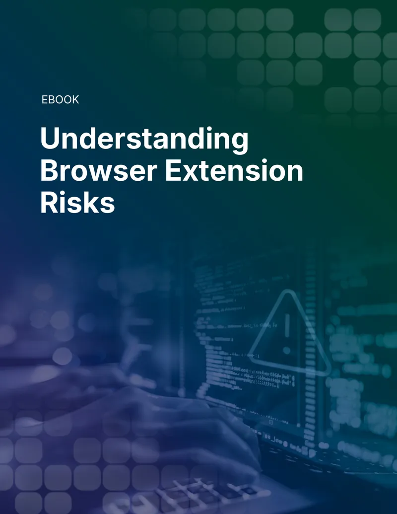 Browser Extension Security Risks and Management