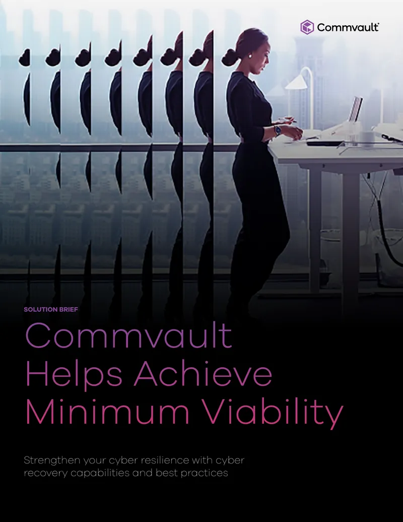 Commvault Cyber Resilience Minimum Viability Solution Brief