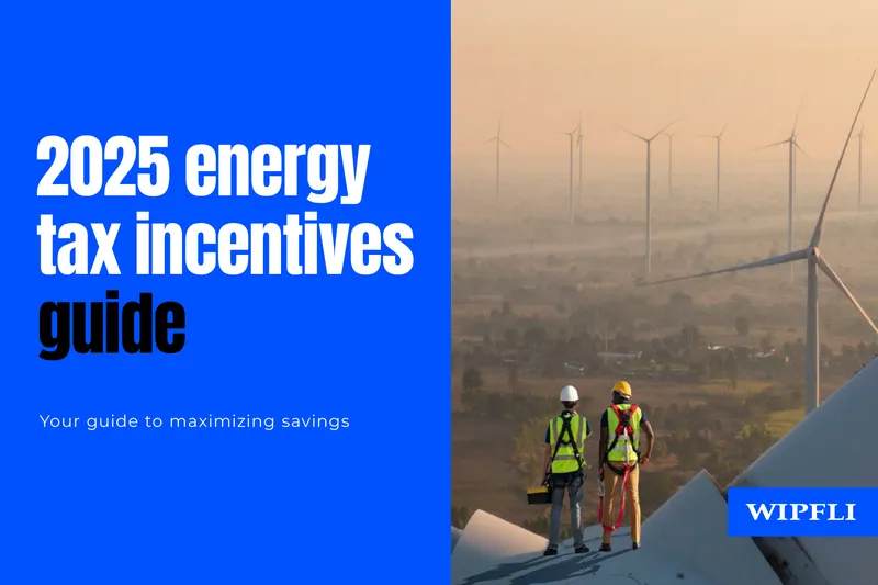 2025 Energy Tax Incentives Guide