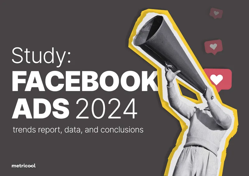 2024 Facebook Ads Study Trends and Analysis