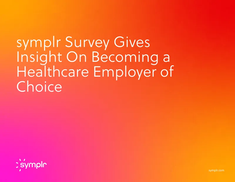 Healthcare Employer of Choice Survey Insights