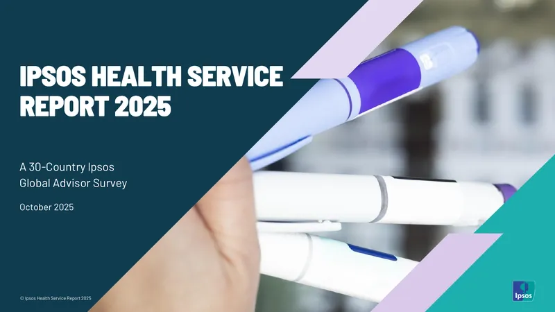 Ipsos Health Service Report 2025