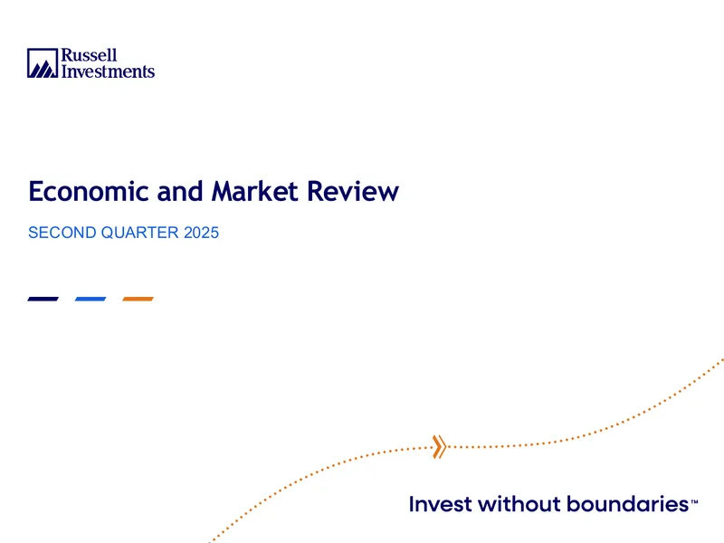 Economic and Market Review for Second Quarter 2025