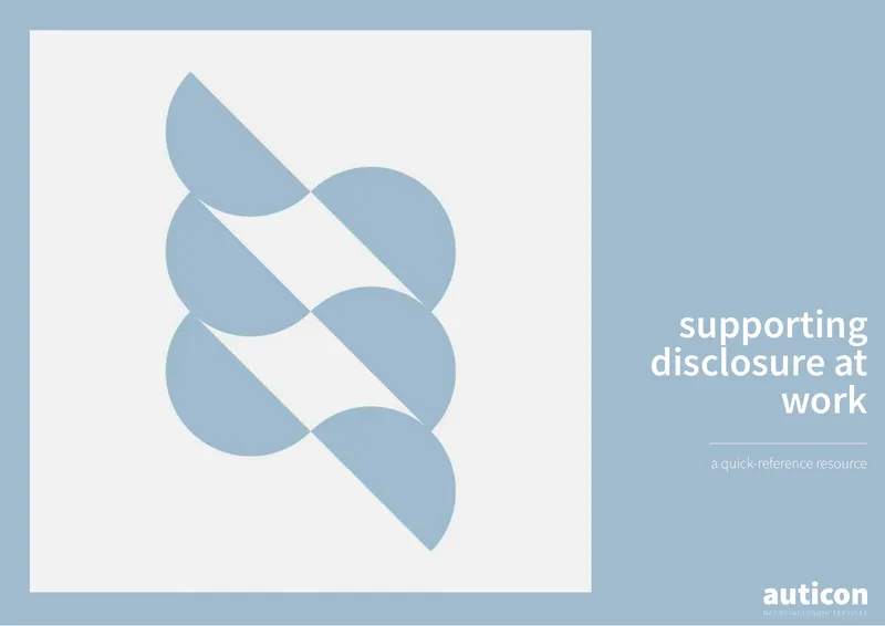 Supporting Disclosure for Neurodivergent Employees