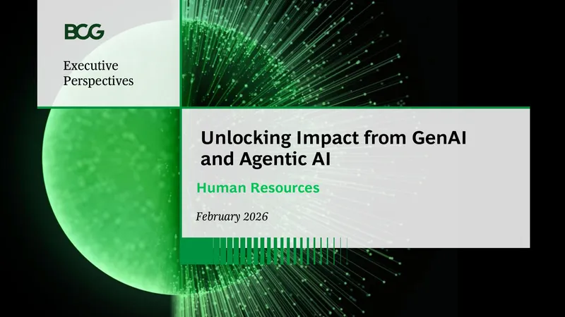Unlocking Impact from GenAI and Agentic AI in HR