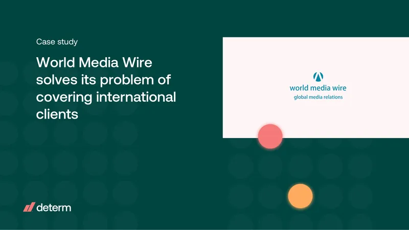 World Media Wire Case Study on Media Monitoring Solution