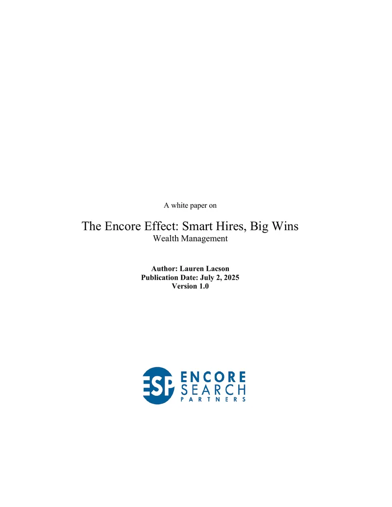 The Encore Effect: Smart Hires, Big Wins in Wealth Management