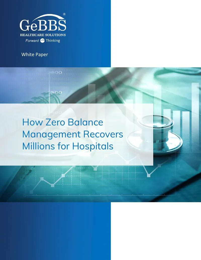 Zero Balance Management for Hospital Revenue Recovery