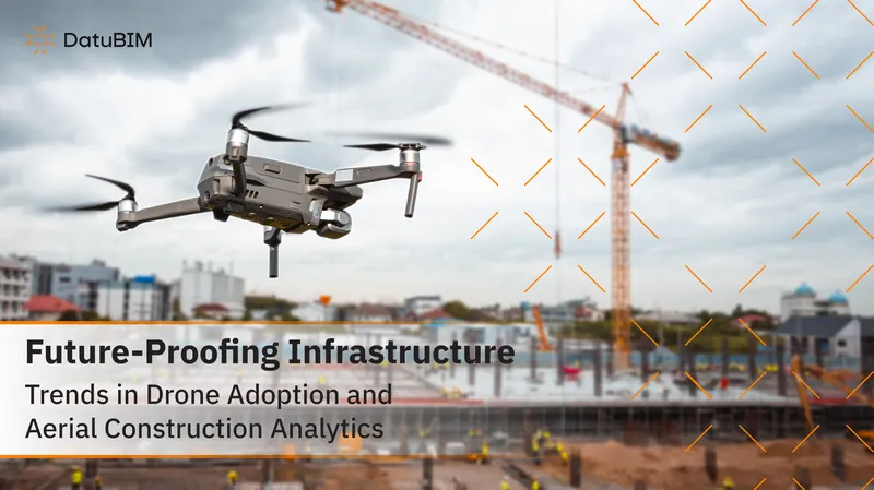 Trends in Drone Adoption and Aerial Construction Analytics