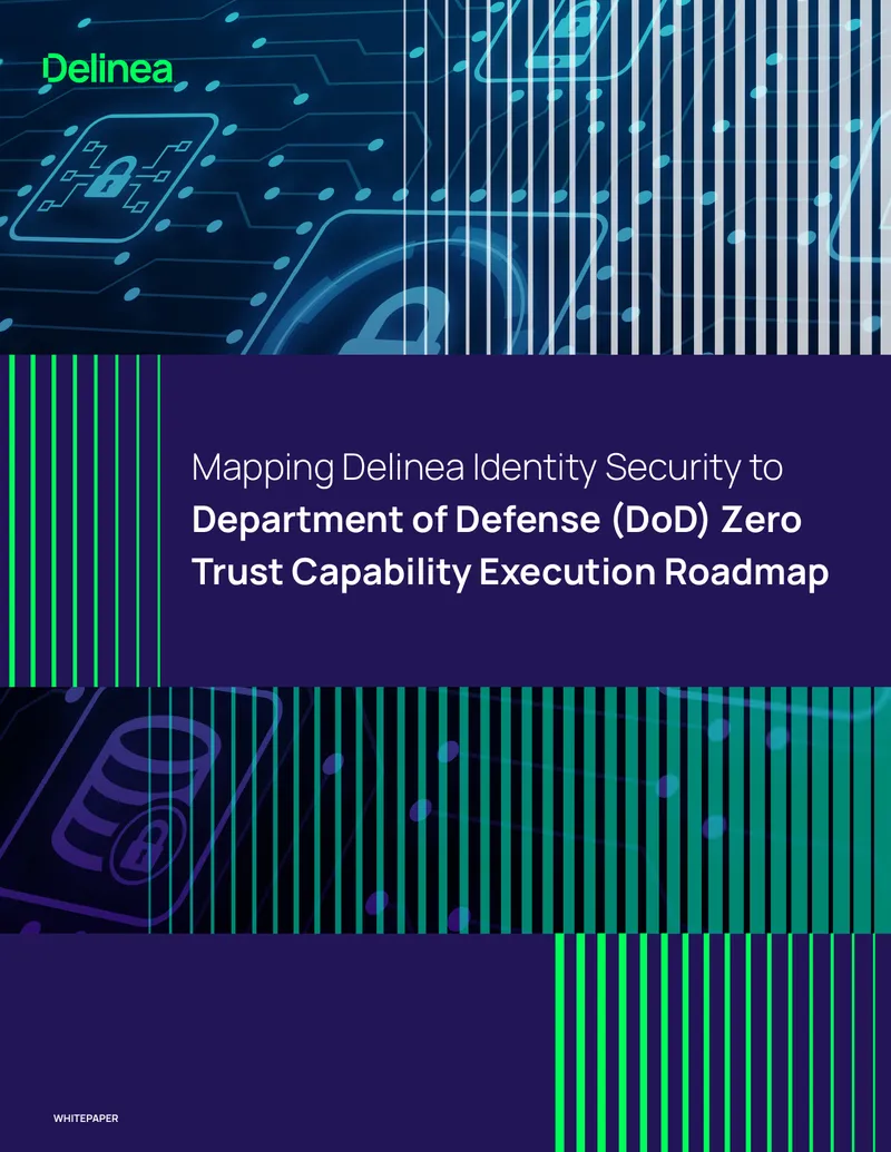 Mapping Delinea Identity Security to DoD Zero Trust Capability Execution Roadmap