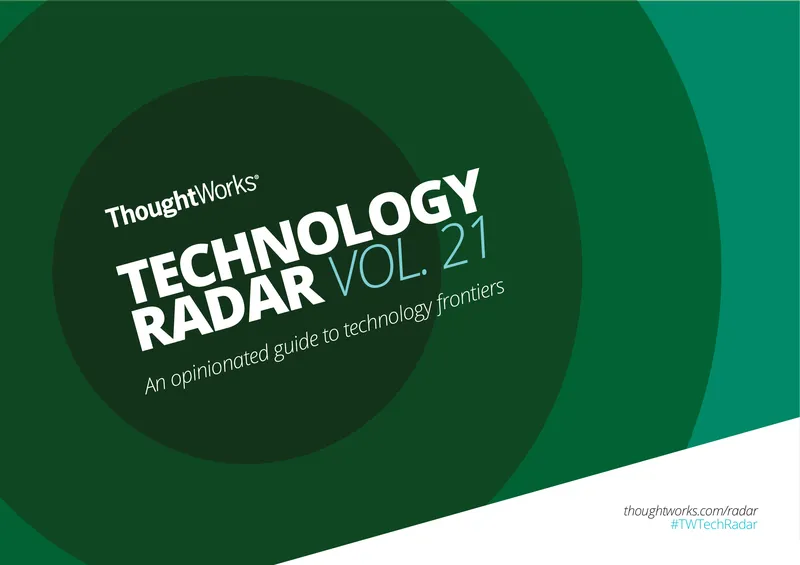 ThoughtWorks Technology Radar Volume 21