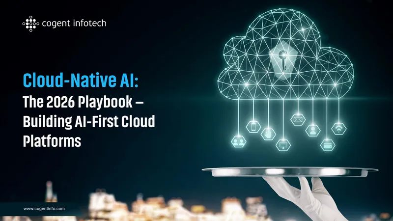 Cloud-Native AI 2026 Playbook for AI-First Platforms